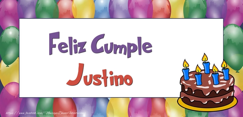 Felicitaciones de cumpleaños - Globos & Tartas | Feliz Cumple Justino
