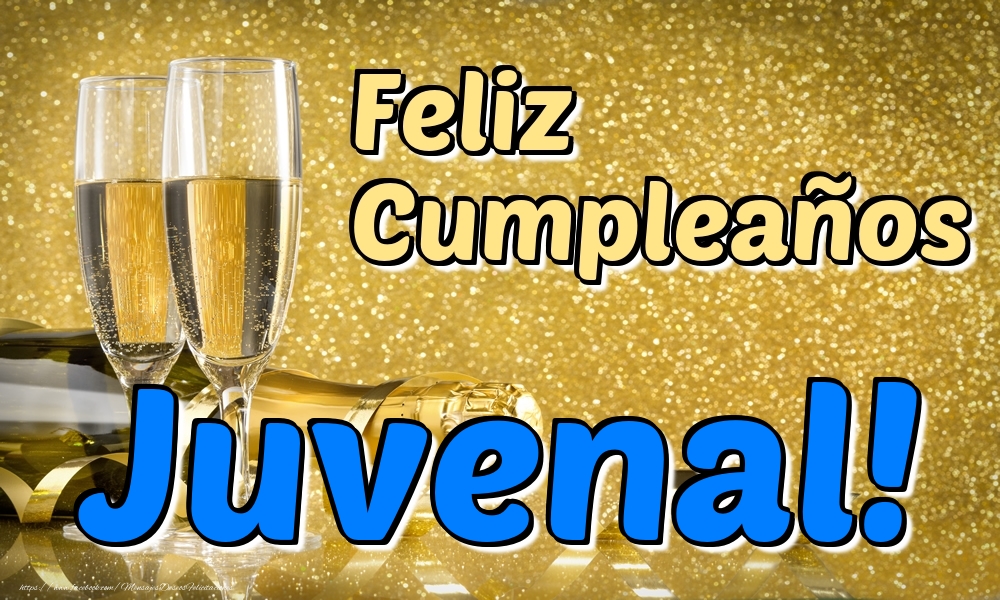 Felicitaciones de cumpleaños - Champán | Feliz Cumpleaños Juvenal!
