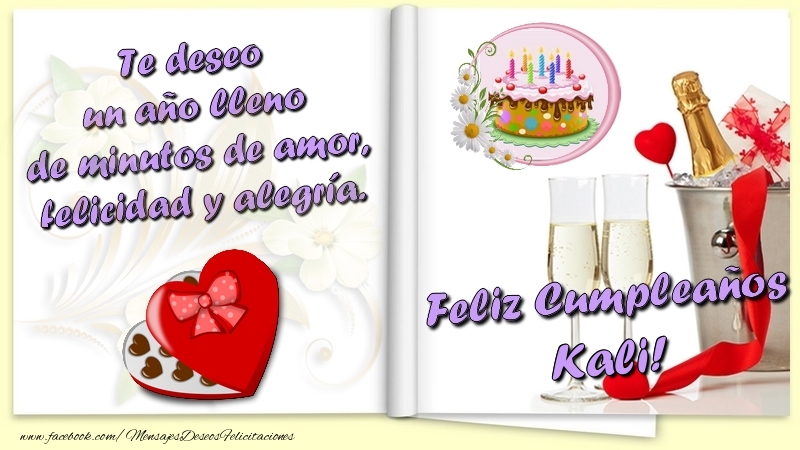 Felicitaciones de cumpleaños - Champán & Corazón & 1 Foto & Marco De Fotos | Te deseo un año lleno de minutos de amor, felicidad y alegría. Feliz Cumpleaños Kali