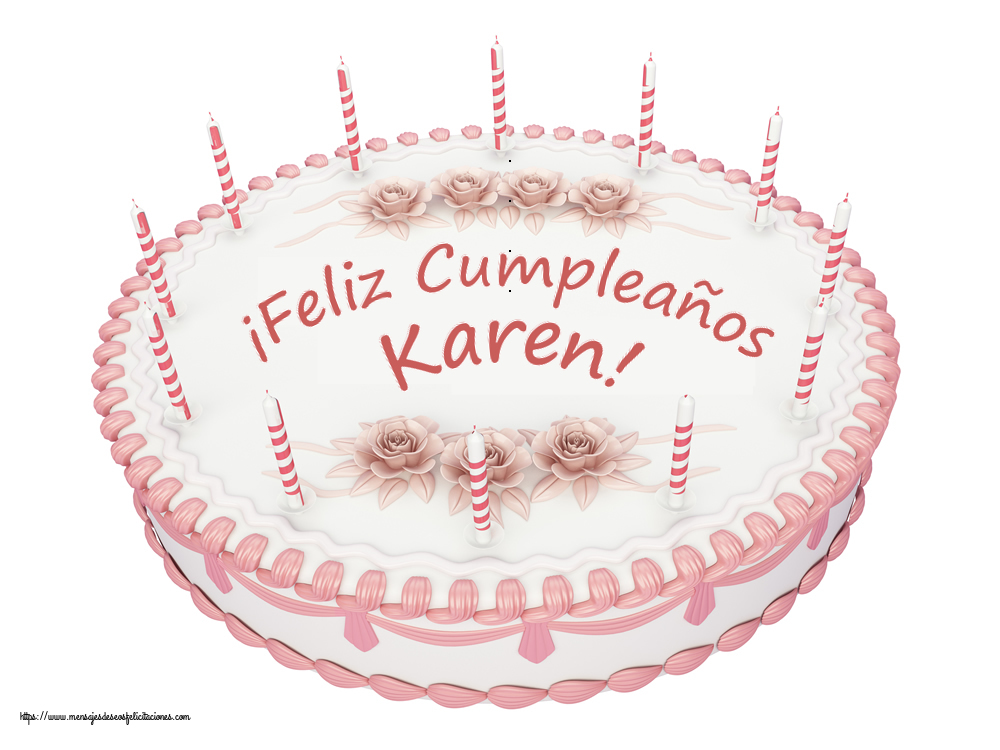Felicitaciones de cumpleaños - ¡Feliz Cumpleaños Karen! - Tartas