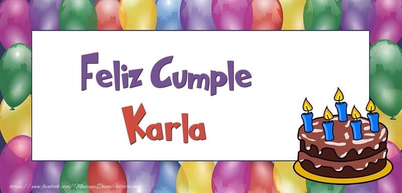 Felicitaciones de cumpleaños - Globos & Tartas | Feliz Cumple Karla