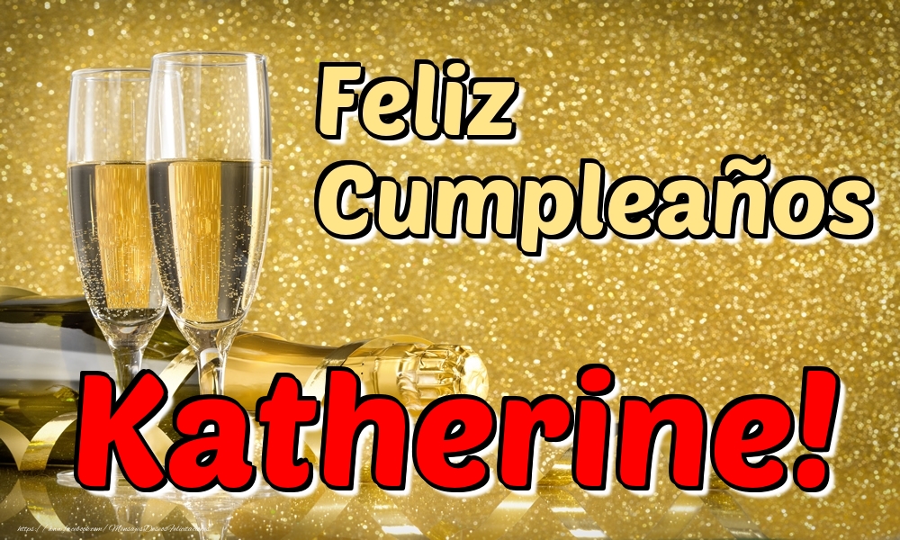 Felicitaciones de cumpleaños - Feliz Cumpleaños Katherine!