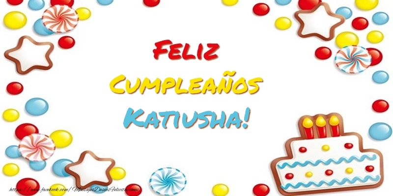 Felicitaciones de cumpleaños - Tartas | Cumpleaños Katiusha