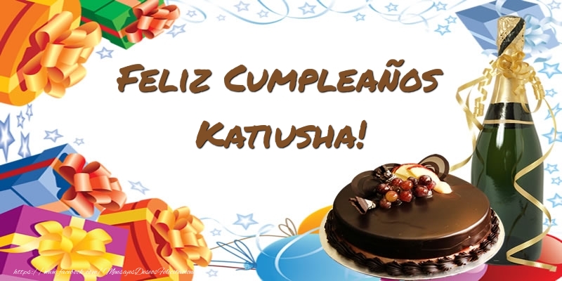 Felicitaciones de cumpleaños - Champán & Tartas | Feliz Cumpleaños Katiusha!