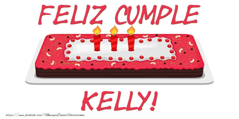 Felicitaciones de cumpleaños - Tartas | Feliz Cumple Kelly!