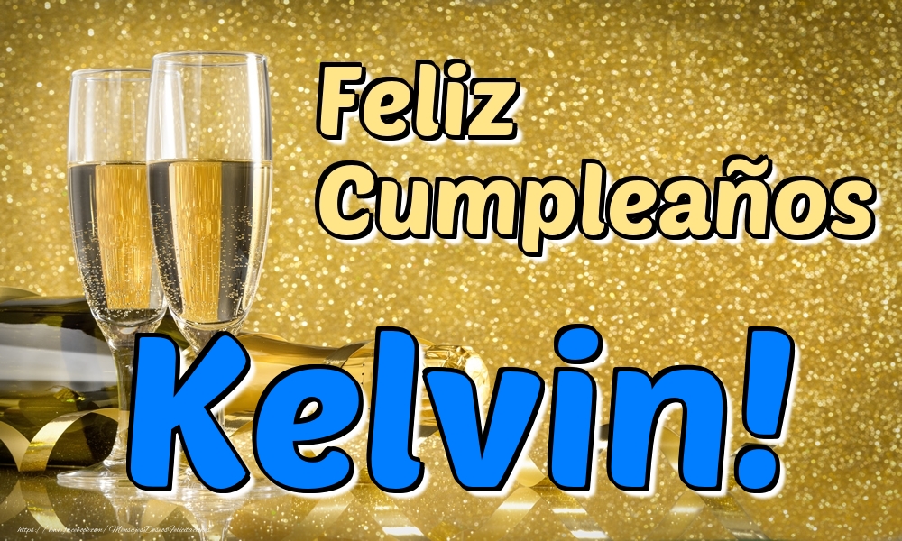 Felicitaciones de cumpleaños - Feliz Cumpleaños Kelvin!