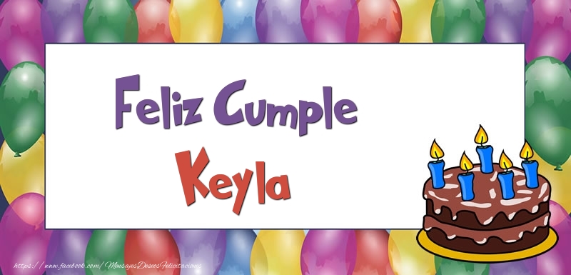 Felicitaciones de cumpleaños - Globos & Tartas | Feliz Cumple Keyla