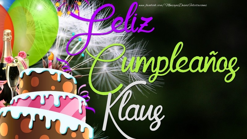 Felicitaciones de cumpleaños - Champán & Globos & Tartas | Feliz Cumpleaños, Klaus