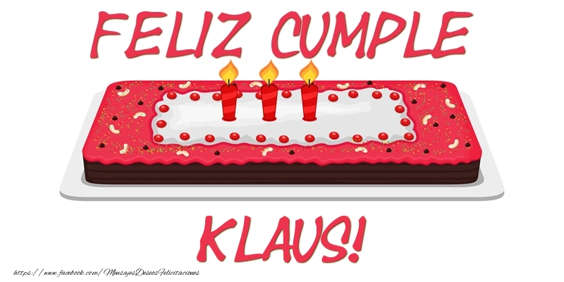 Felicitaciones de cumpleaños - Tartas | Feliz Cumple Klaus!