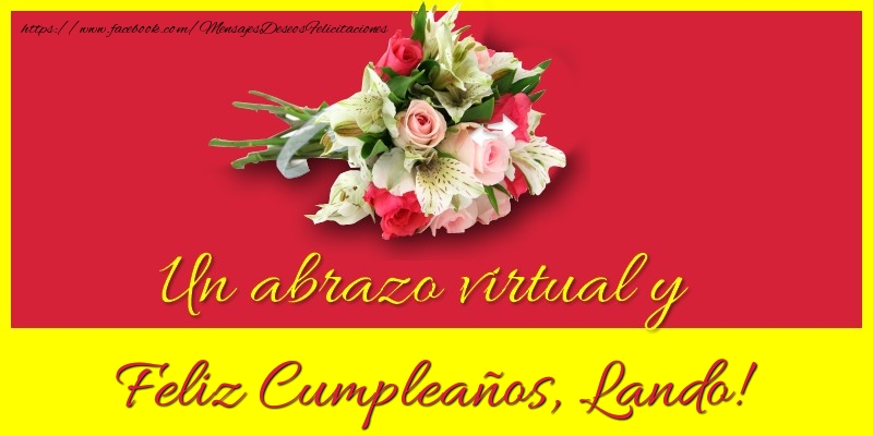 Felicitaciones de cumpleaños - Ramo De Flores | Feliz Cumpleaños, Lando!