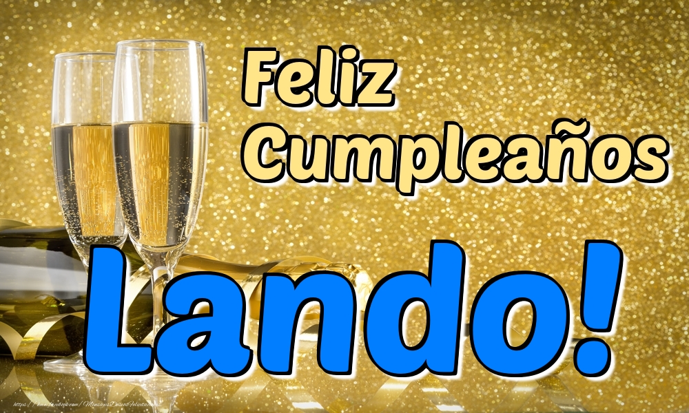 Felicitaciones de cumpleaños - Feliz Cumpleaños Lando!
