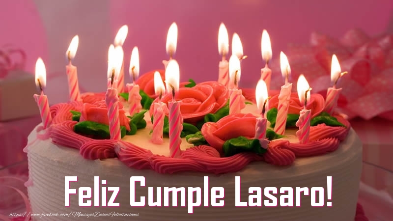 Felicitaciones de cumpleaños - Feliz Cumple Lasaro!
