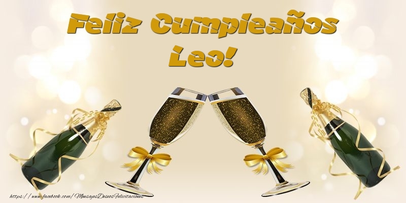 Felicitaciones de cumpleaños - Champán | Feliz Cumpleaños Leo!