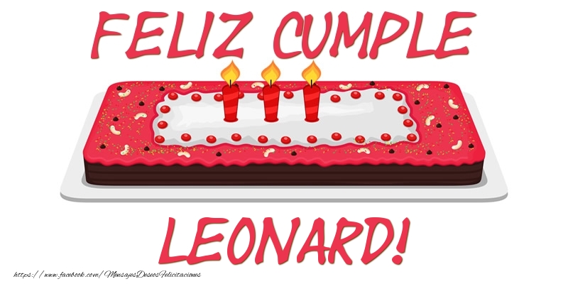 Felicitaciones de cumpleaños - Tartas | Feliz Cumple Leonard!