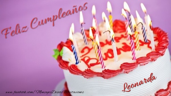 Felicitaciones de cumpleaños - Tartas | Feliz cumpleaños, Leonarda!