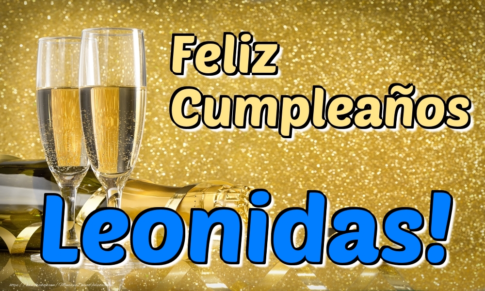 Felicitaciones de cumpleaños - Champán | Feliz Cumpleaños Leonidas!