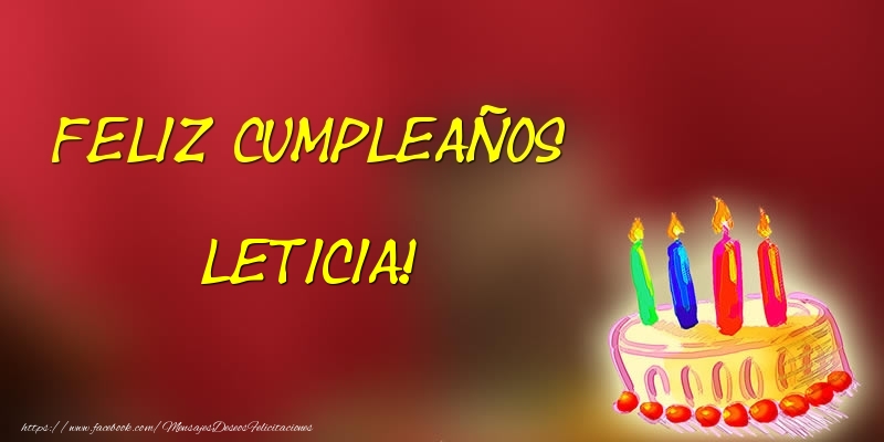 Felicitaciones de cumpleaños - Feliz cumpleaños Leticia!