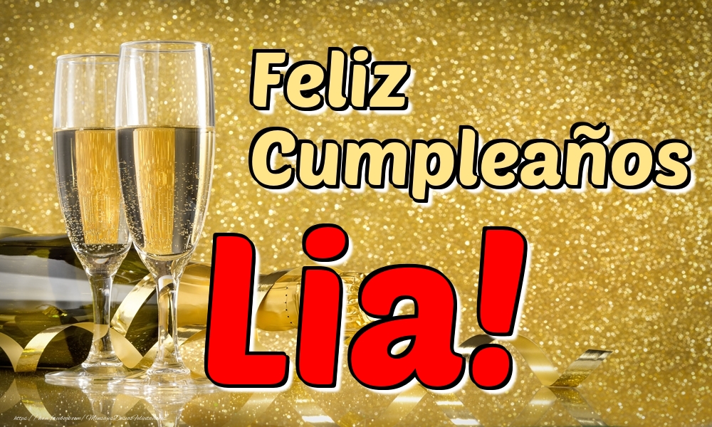 Felicitaciones de cumpleaños - Champán | Feliz Cumpleaños Lia!