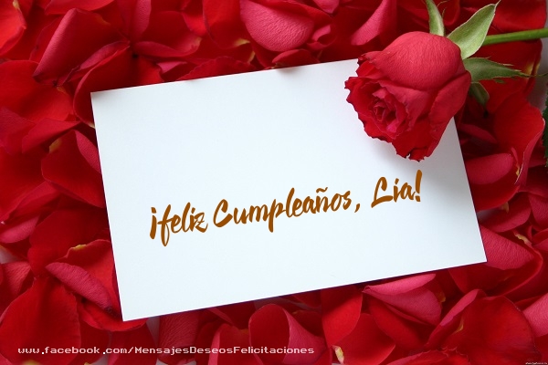 Felicitaciones de cumpleaños - Rosas | ¡Feliz cumpleaños, Lia!