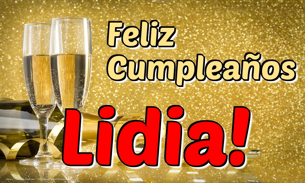 Felicitaciones de cumpleaños - Champán | Feliz Cumpleaños Lidia!