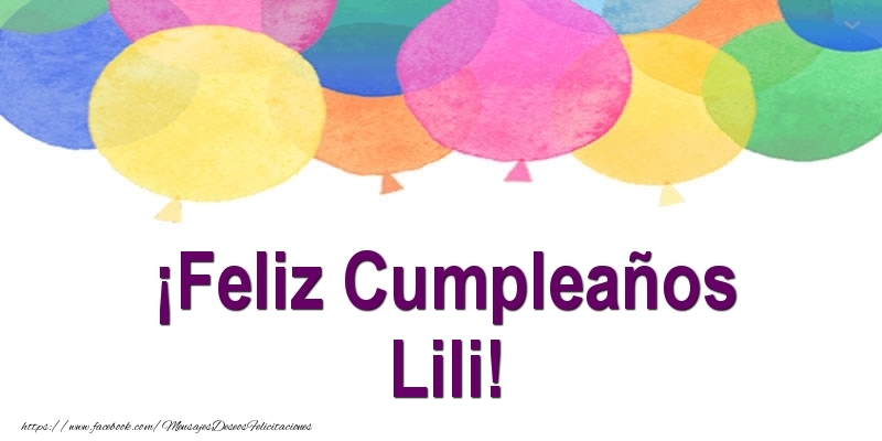 Felicitaciones de cumpleaños - Globos | ¡Feliz Cumpleaños Lili!