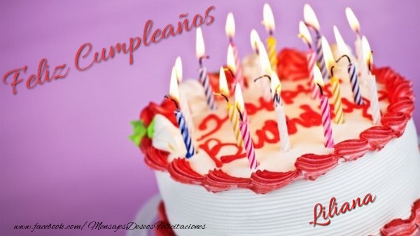 Felicitaciones de cumpleaños - Tartas | Feliz cumpleaños, Liliana!
