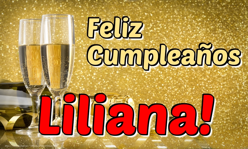 Felicitaciones de cumpleaños - Champán | Feliz Cumpleaños Liliana!