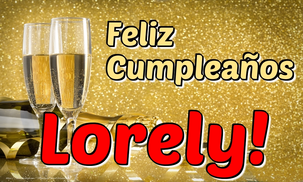 Felicitaciones de cumpleaños - Feliz Cumpleaños Lorely!