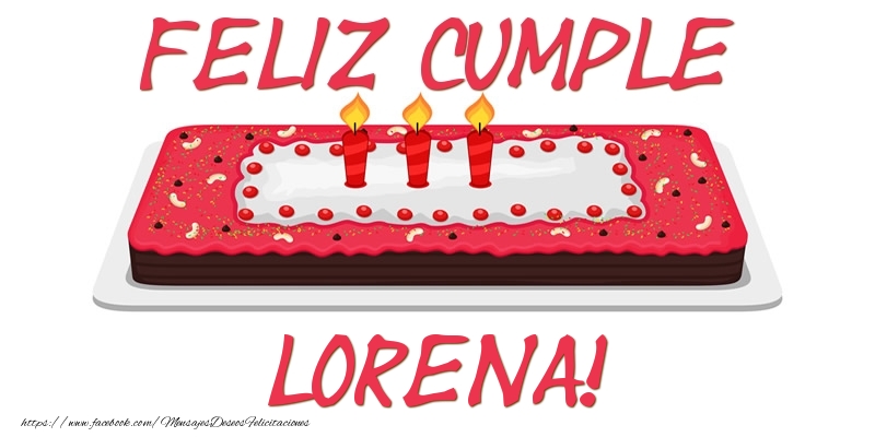 Felicitaciones de cumpleaños - Tartas | Feliz Cumple Lorena!
