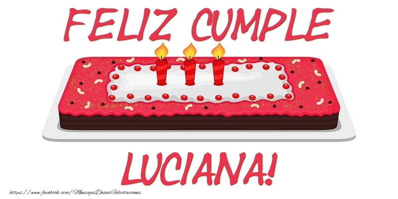 Felicitaciones de cumpleaños - Tartas | Feliz Cumple Luciana!