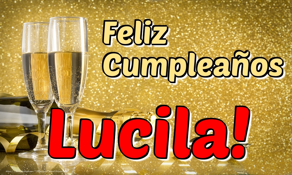 Felicitaciones de cumpleaños - Champán | Feliz Cumpleaños Lucila!