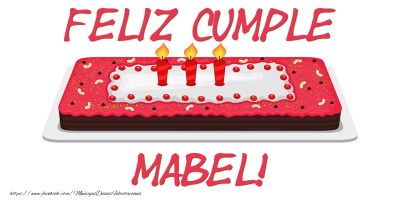 Felicitaciones de cumpleaños - Tartas | Feliz Cumple Mabel!