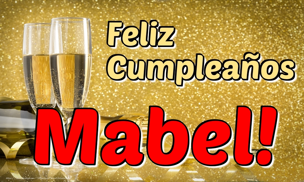 Felicitaciones de cumpleaños - Feliz Cumpleaños Mabel!