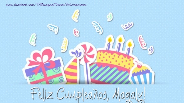 Felicitaciones de cumpleaños - Regalo & Tartas | Feliz Cumpleaños, Magaly!