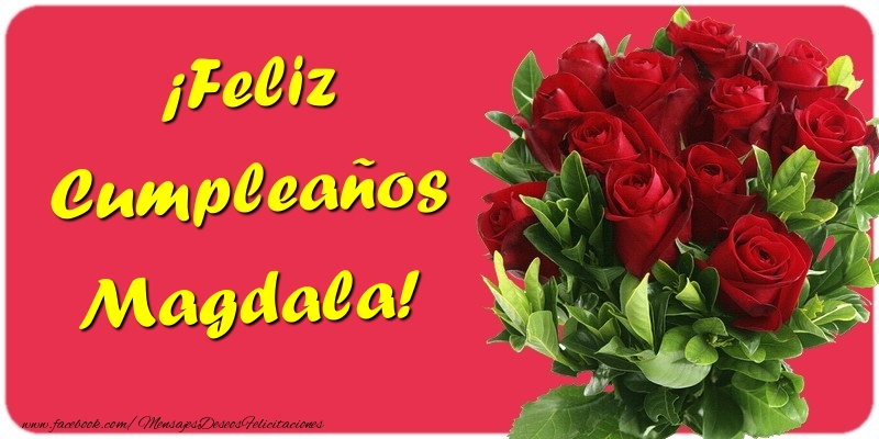 Felicitaciones de cumpleaños - Rosas | ¡Feliz Cumpleaños Magdala