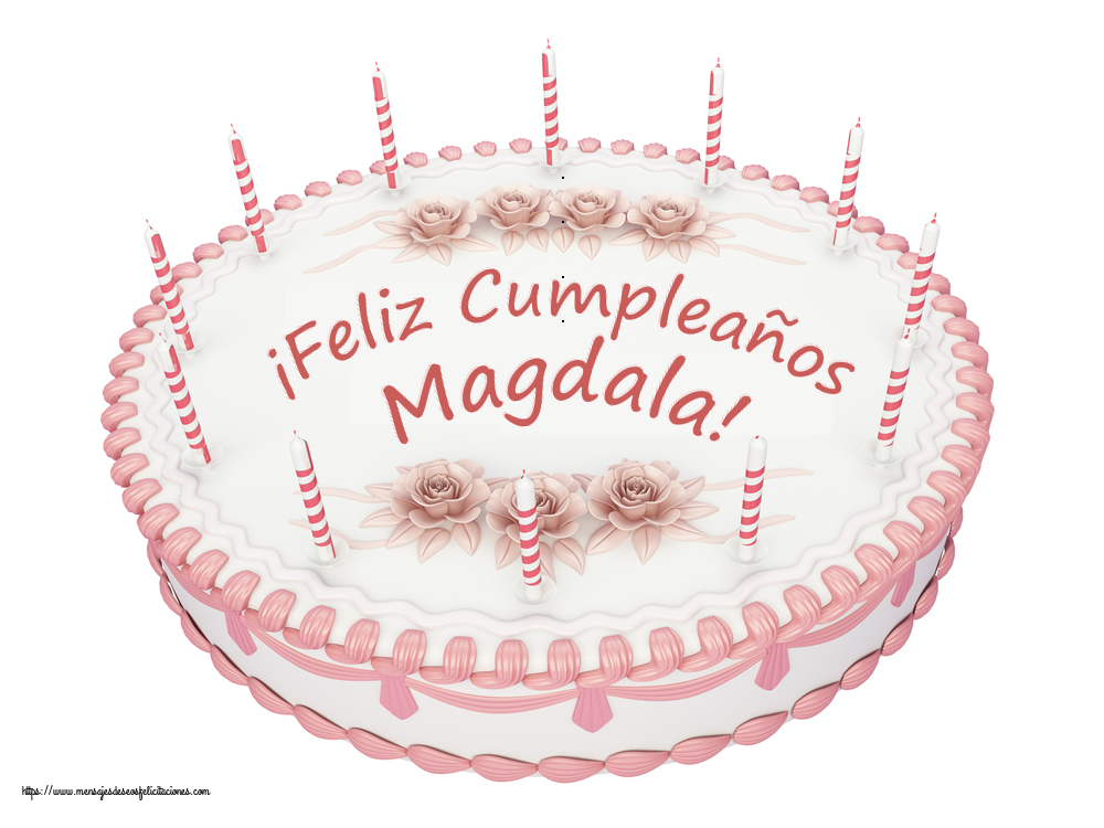 Felicitaciones de cumpleaños -  ¡Feliz Cumpleaños Magdala! - Tartas