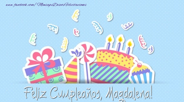 Felicitaciones de cumpleaños - Regalo & Tartas | Feliz Cumpleaños, Magdalena!