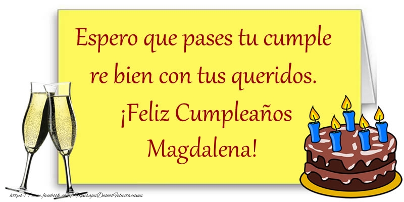Felicitaciones de cumpleaños - Champán | Feliz cumpleaños Magdalena!