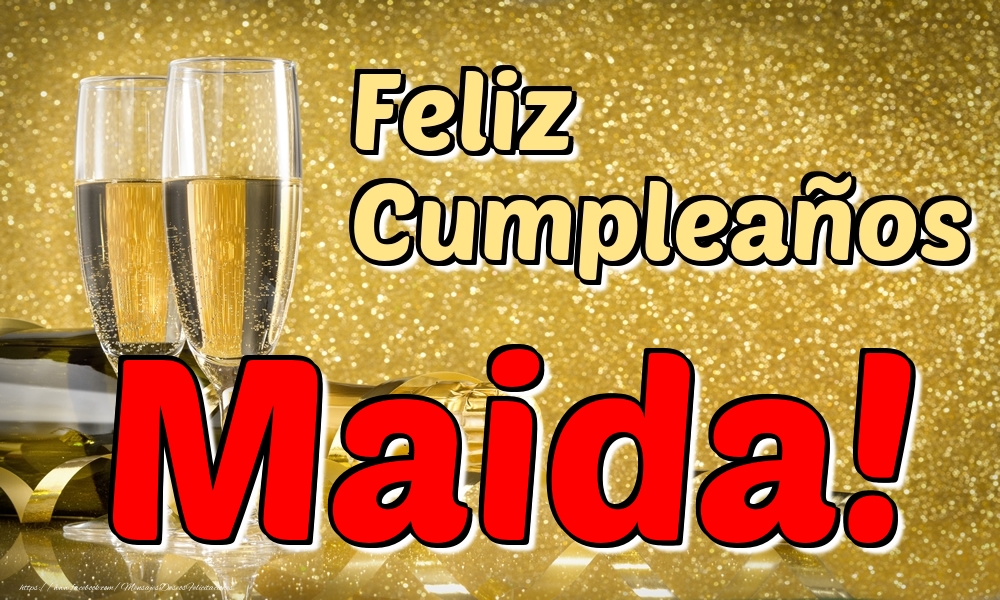 Felicitaciones de cumpleaños - Champán | Feliz Cumpleaños Maida!