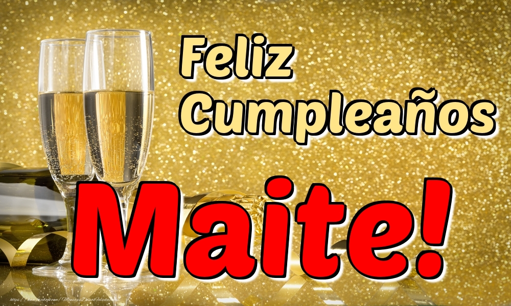  Felicitaciones de cumpleaños - Champán | Feliz Cumpleaños Maite!