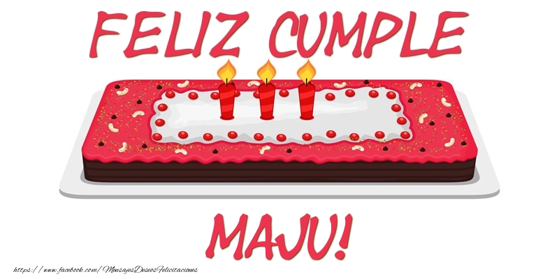 Felicitaciones de cumpleaños - Feliz Cumple Maju!