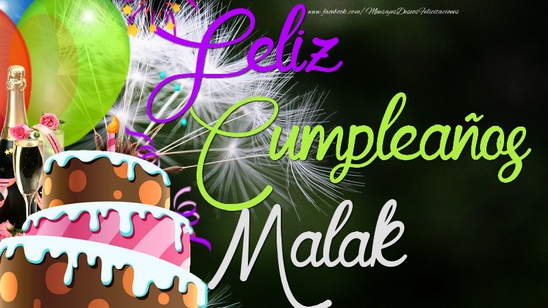 Felicitaciones de cumpleaños - Champán & Globos & Tartas | Feliz Cumpleaños, Malak