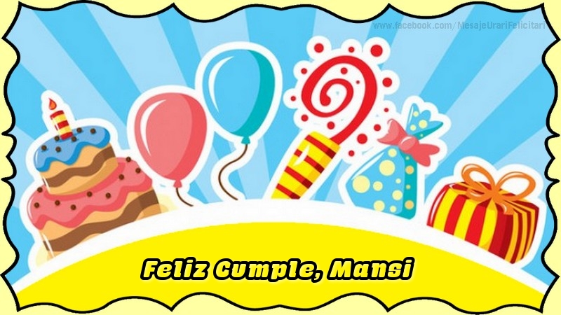 Felicitaciones de cumpleaños - Globos & Regalo & Tartas | Feliz Cumple, Mansi