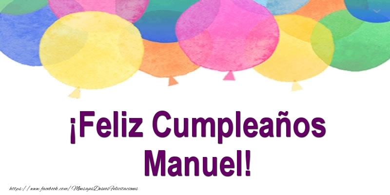 Felicitaciones de cumpleaños - Globos | ¡Feliz Cumpleaños Manuel!