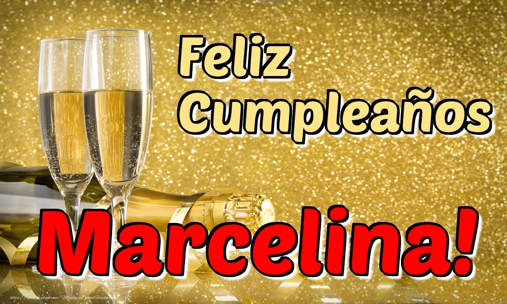 Felicitaciones de cumpleaños - Champán | Feliz Cumpleaños Marcelina!