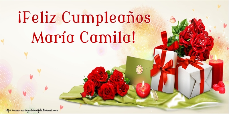 Felicitaciones de cumpleaños - Flores | ¡Feliz Cumpleaños María Camila!