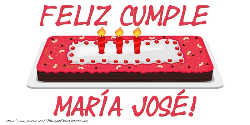 Felicitaciones de cumpleaños - Tartas | Feliz Cumple María José!