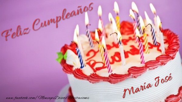 Felicitaciones de cumpleaños - Tartas | Feliz cumpleaños, María José!