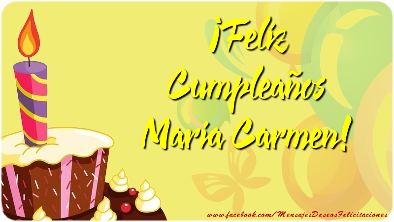 Felicitaciones de cumpleaños - Globos & Tartas | ¡Feliz Cumpleaños Maria Carmen