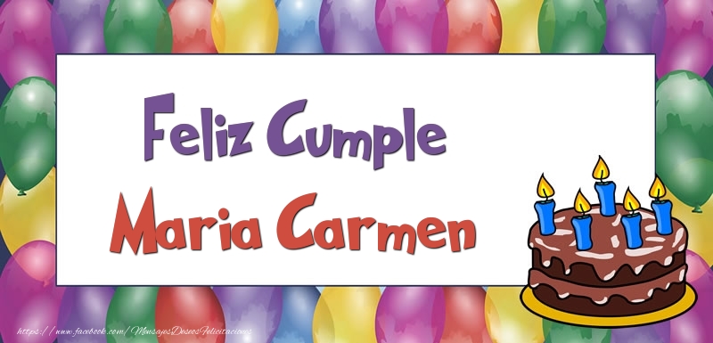 Felicitaciones de cumpleaños - Feliz Cumple Maria Carmen